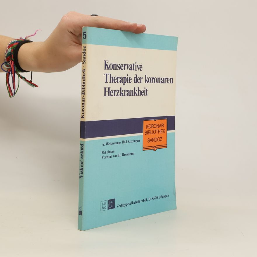 Arved Weisswange Konservative Therapie der koronaren Herzkrankheit