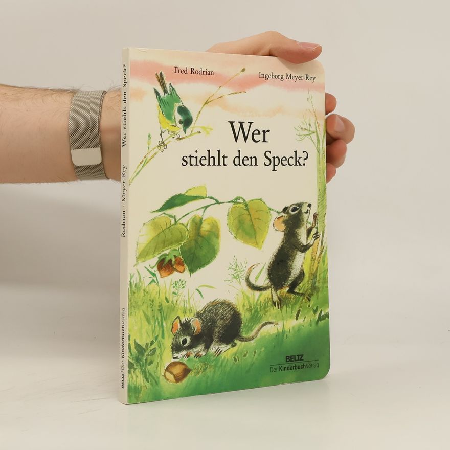 Fred Rodrian Wer stiehlt den Speck?