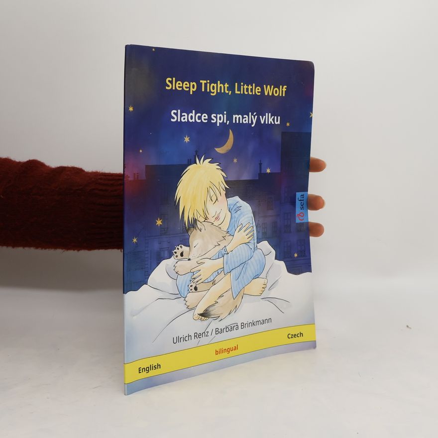 Ulrich Renz Sleep Tight, Little Wolf. Sladce spi, malý vlku
