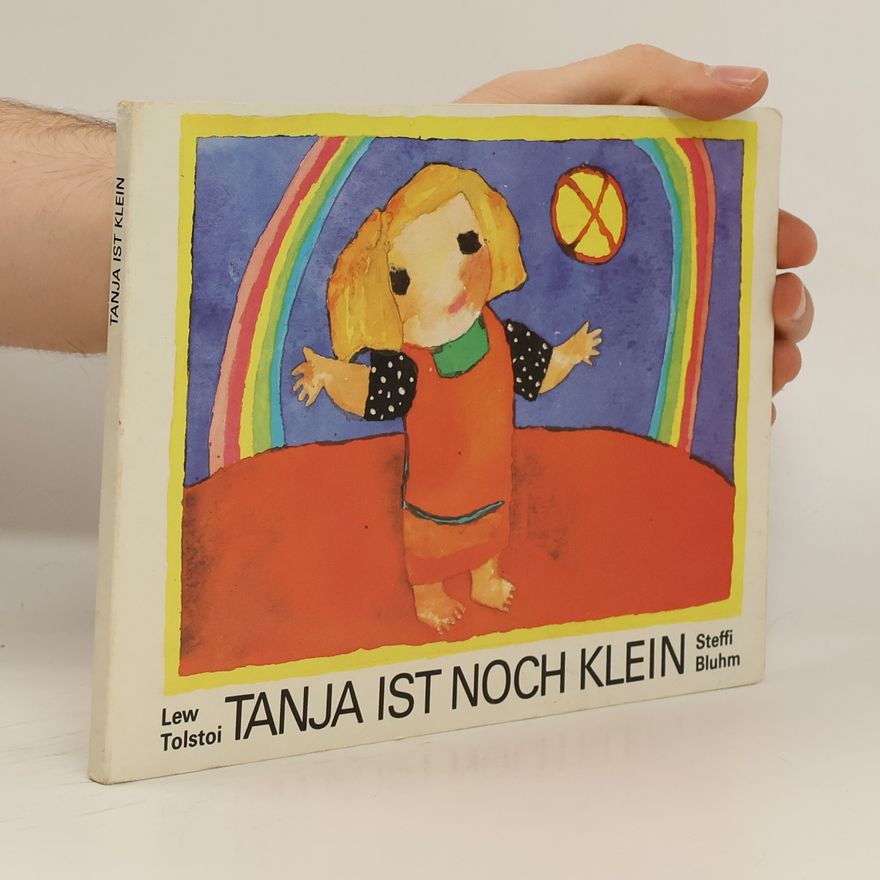 Lew Nikolajewitsch Tolstoi Tanja ist noch klein