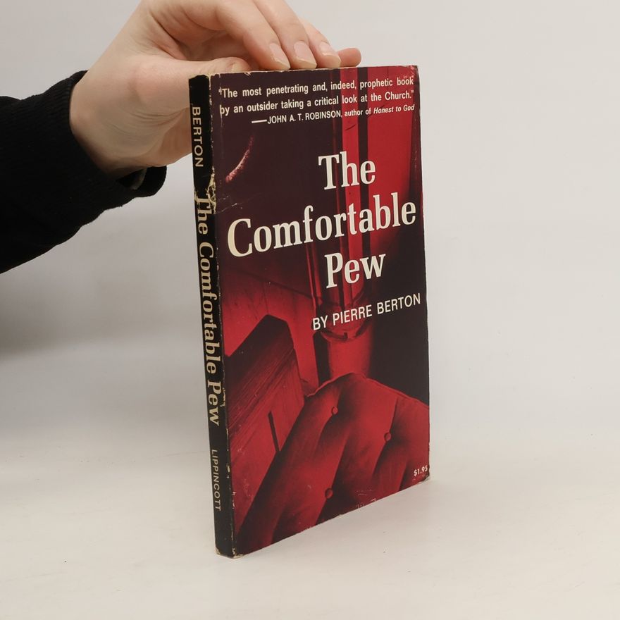Pierre Berton The Comfortable Pew
