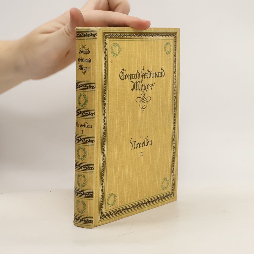 Conrad Ferdinand Meyer Novellen I