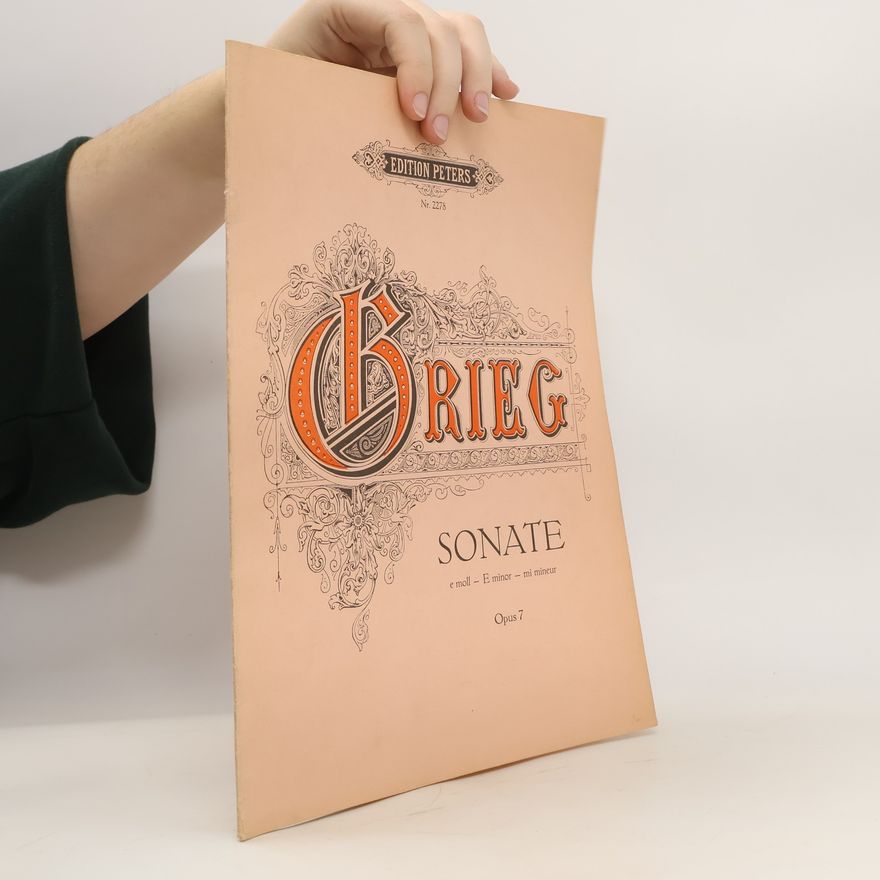Edvard Grieg Edition Peters 2278. Grieg Sonate Opus 7