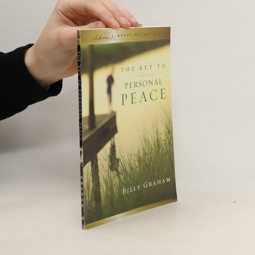 Billy Graham The Key to Personal Peace