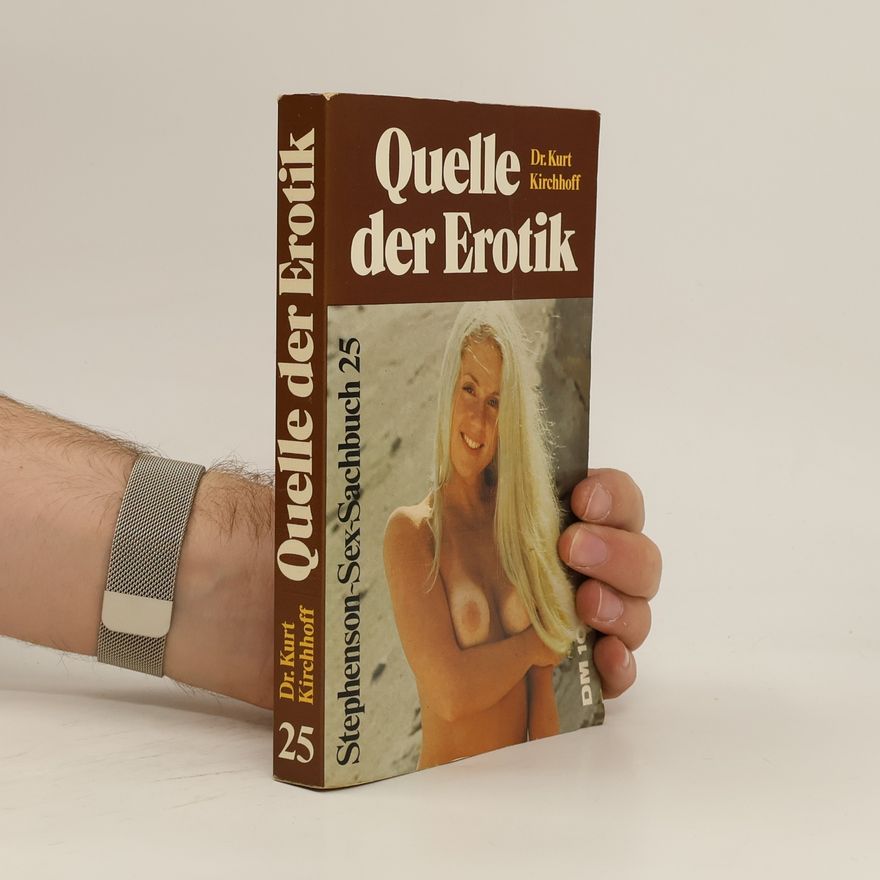 Kurt Kirchhoff Quelle der Erotik