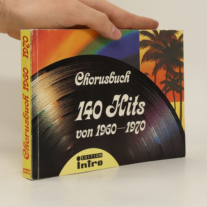 Various authors Chorusbuch 140 Hits von 1960-1970