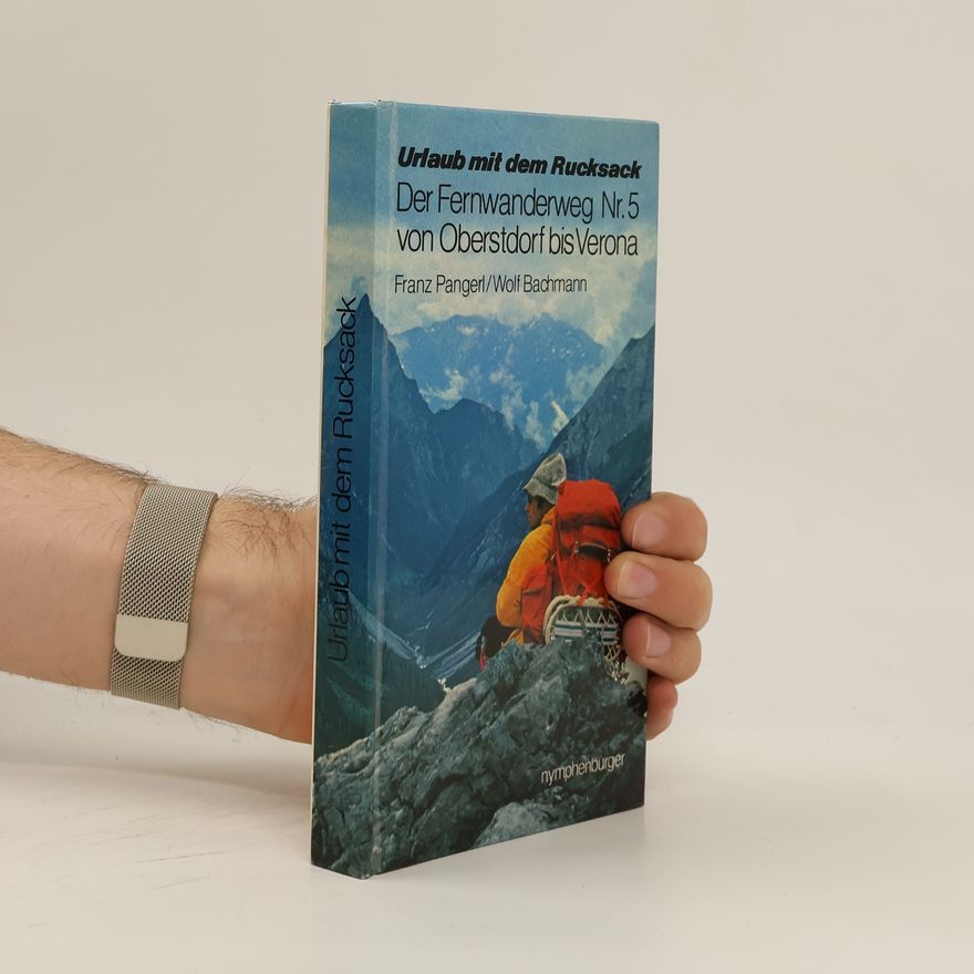 Franz Pangerl Urlaub mit dem Rucksack