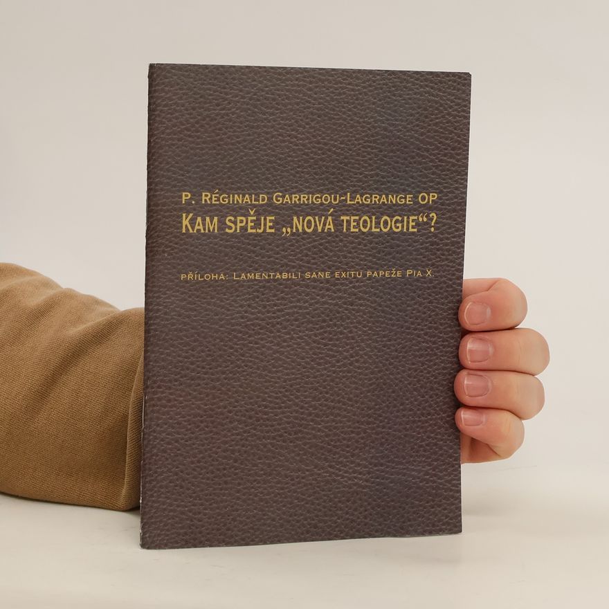 Réginald Garrigou-Lagrange Kam spěje "nová teologie"?