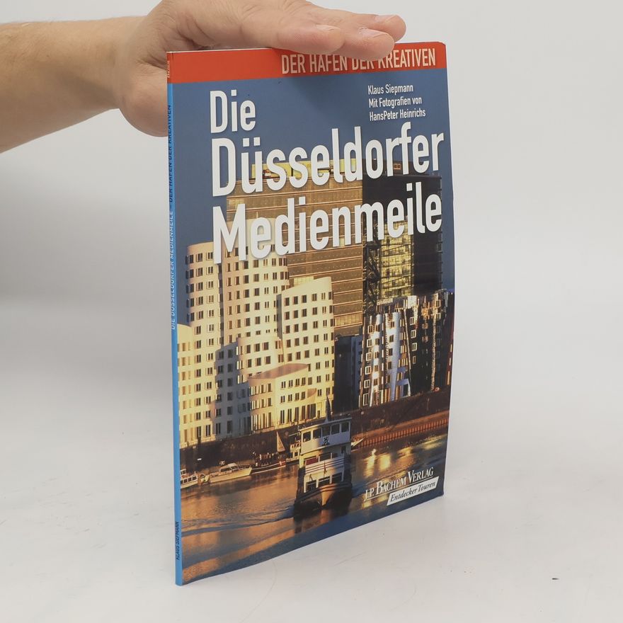 Klaus Siepmann Die Düsseldorfer Medienmeile