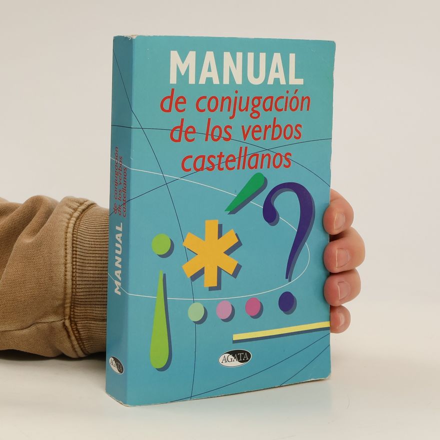 Autorenkollektiv Manual de Conjugación de los Verbos Castellanos