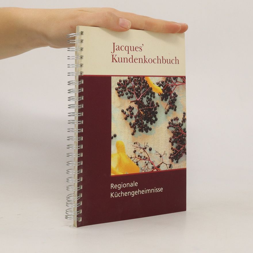 Kolektiv autorů Jacques´ Kundenkochbuch