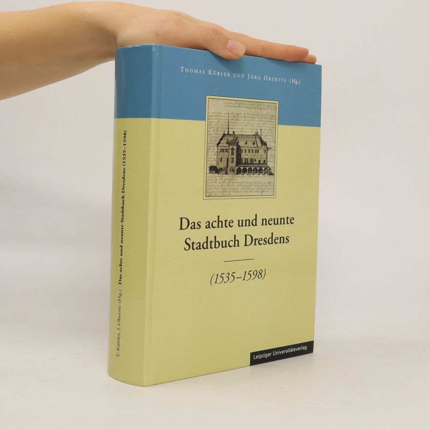 Thomas Kübler Das achte und neunte Stadtbuch Dresdens