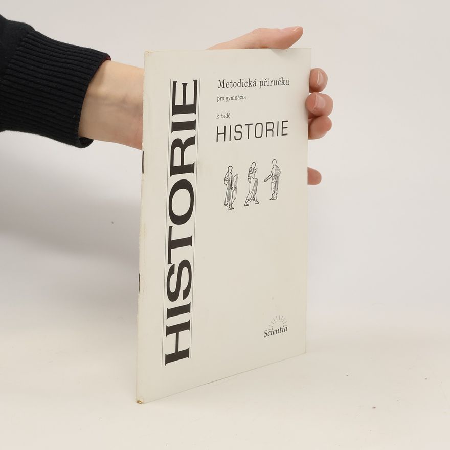Autorenkollektiv Metodická příručka pro gymnázia k řadě Historie