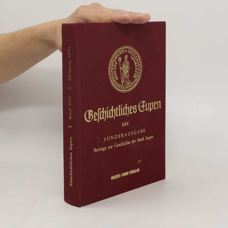 Various authors Geschichtliches Eupen XXV.