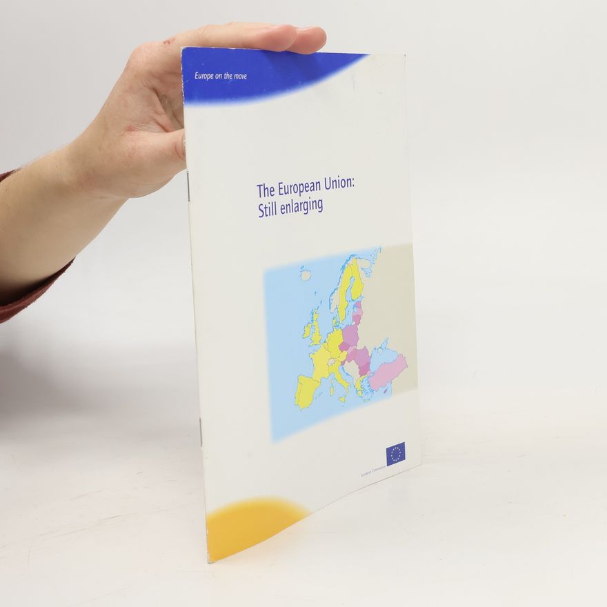Autorenkollektiv The European Union. Still enlarging
