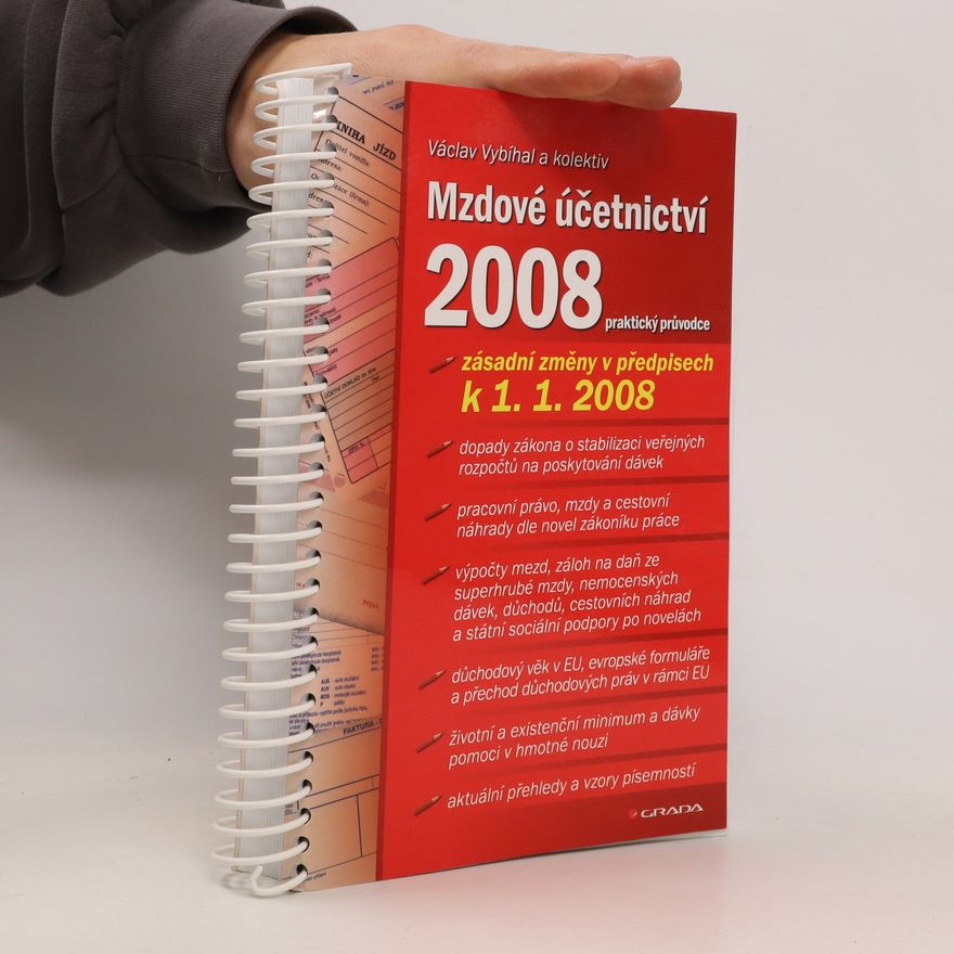 Václav Vybíhal Mzdové účetnictví 2008: praktický průvodce