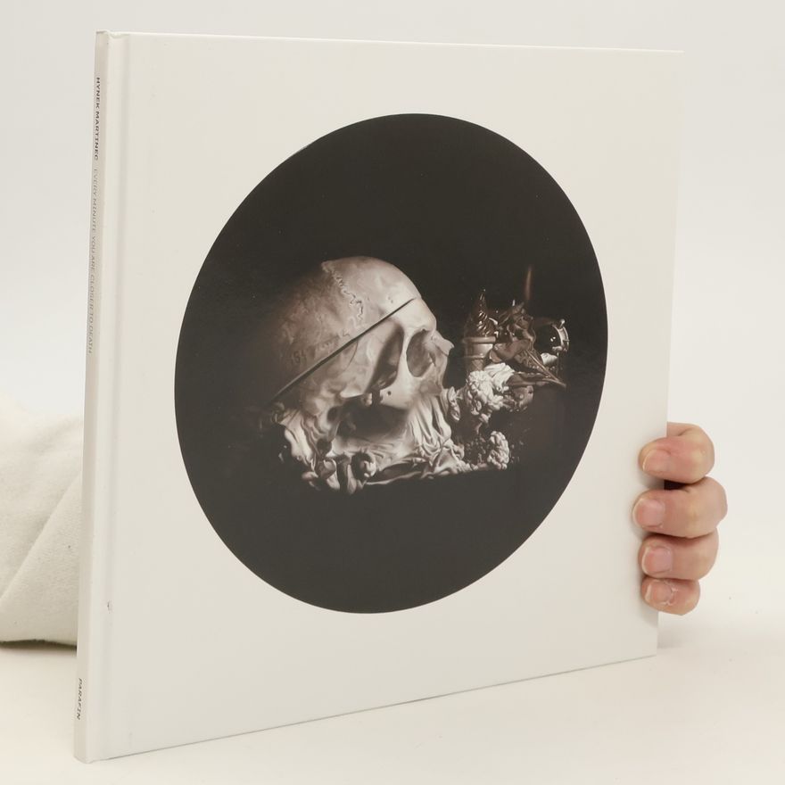 Hynek Martinec Every Minute You Are Closer to Death