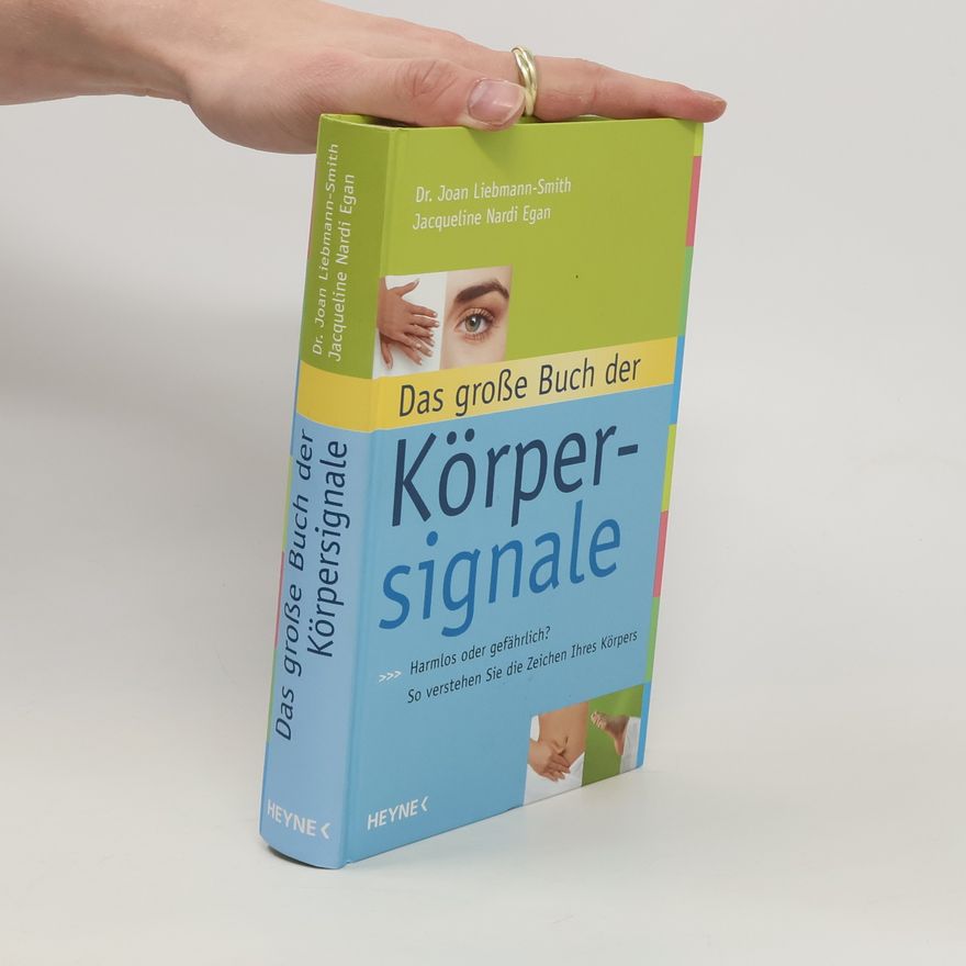 Joan Liebmann-Smith Das große Buch der Körpersignale