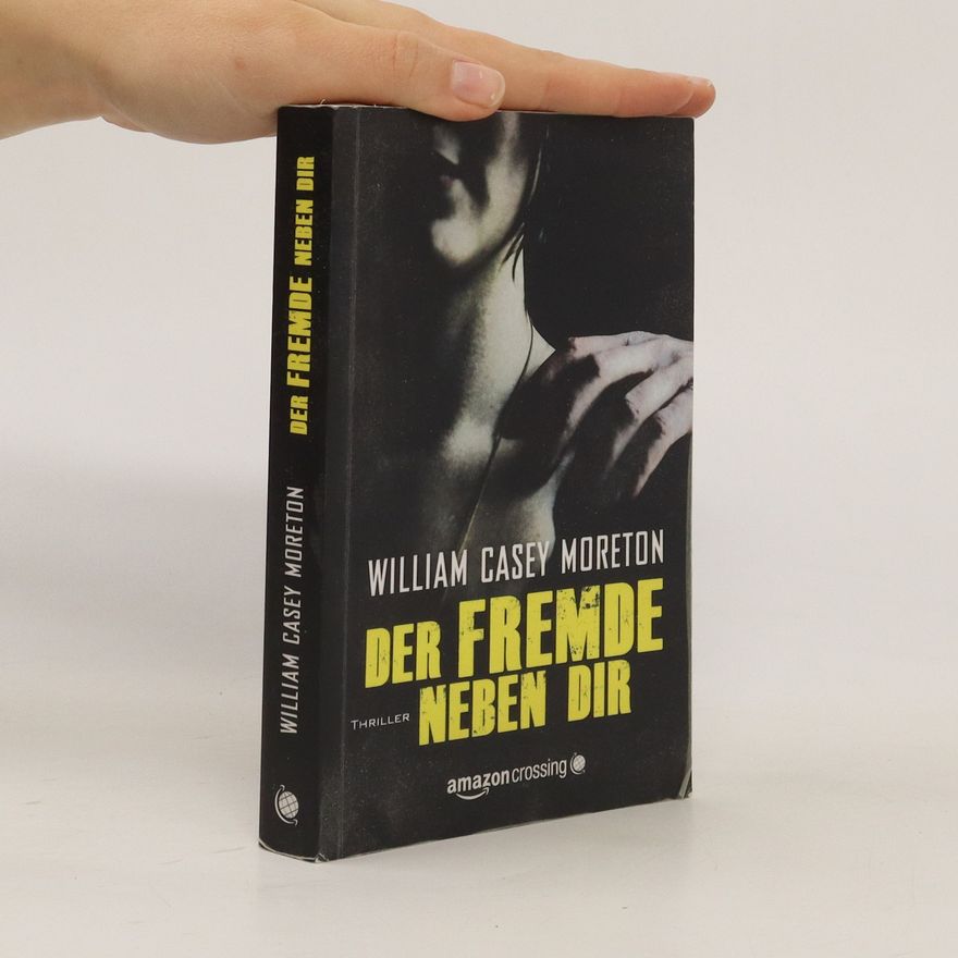 William Casey Moreton Der Fremde neben dir