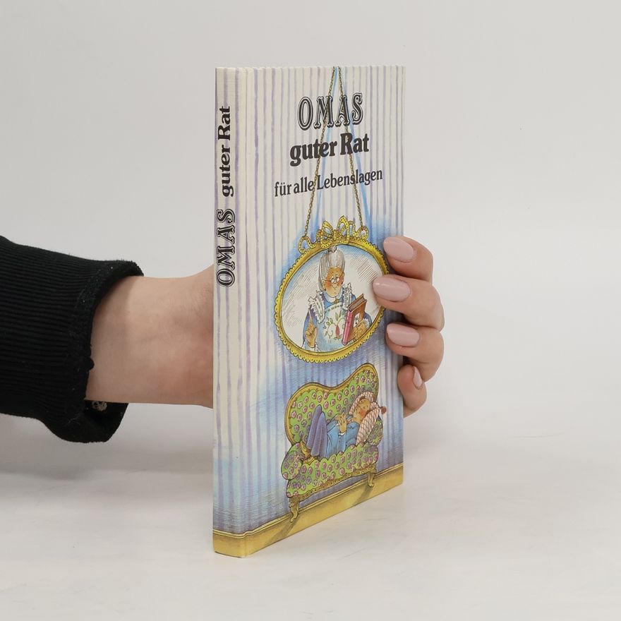 Albert Fetz Omas guter Rat. Für alle Lebenslagen
