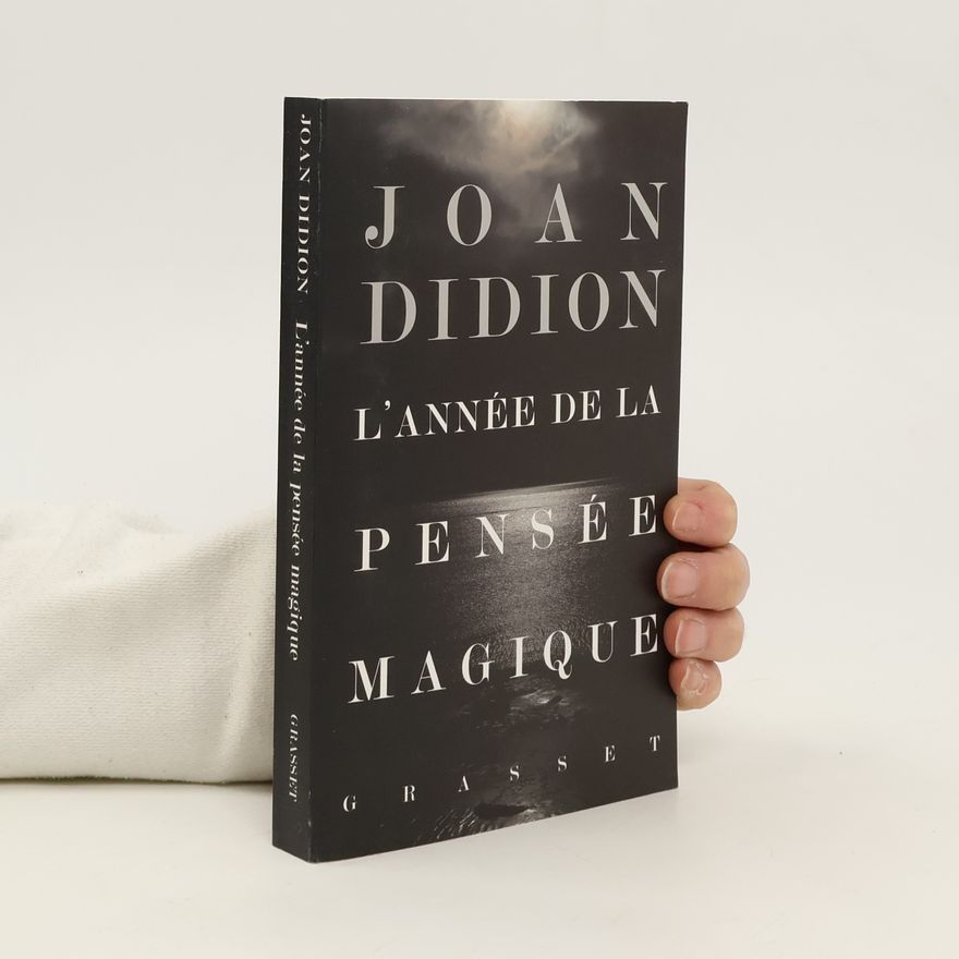 Joan Didion L'année de la pensée magique