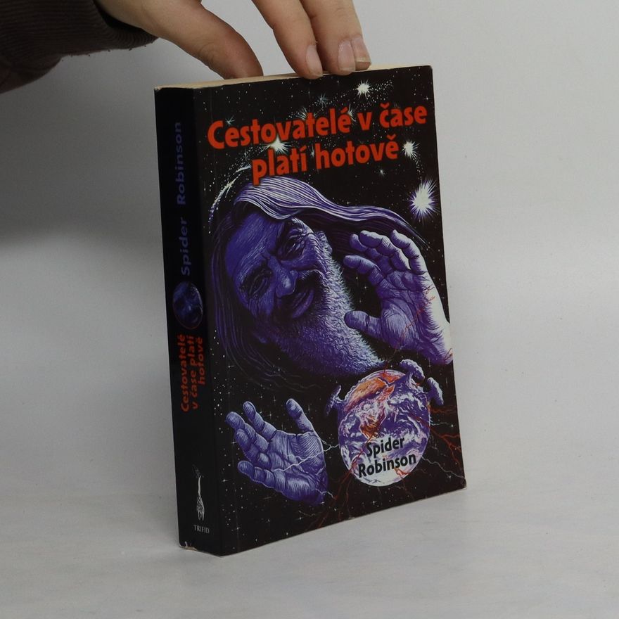 Spider Robinson Cestovatelé v čase platí hotově