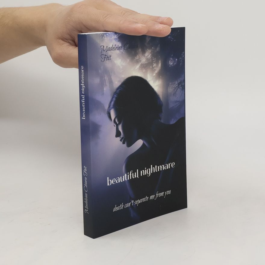 Madeleine Chiara Foit Beautiful nightmare