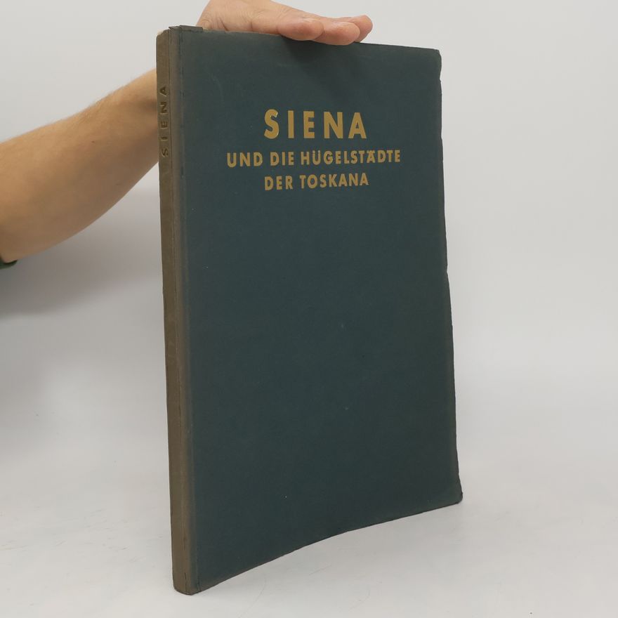Autorenkollektiv Siena und die Hügelstädte der Toskana