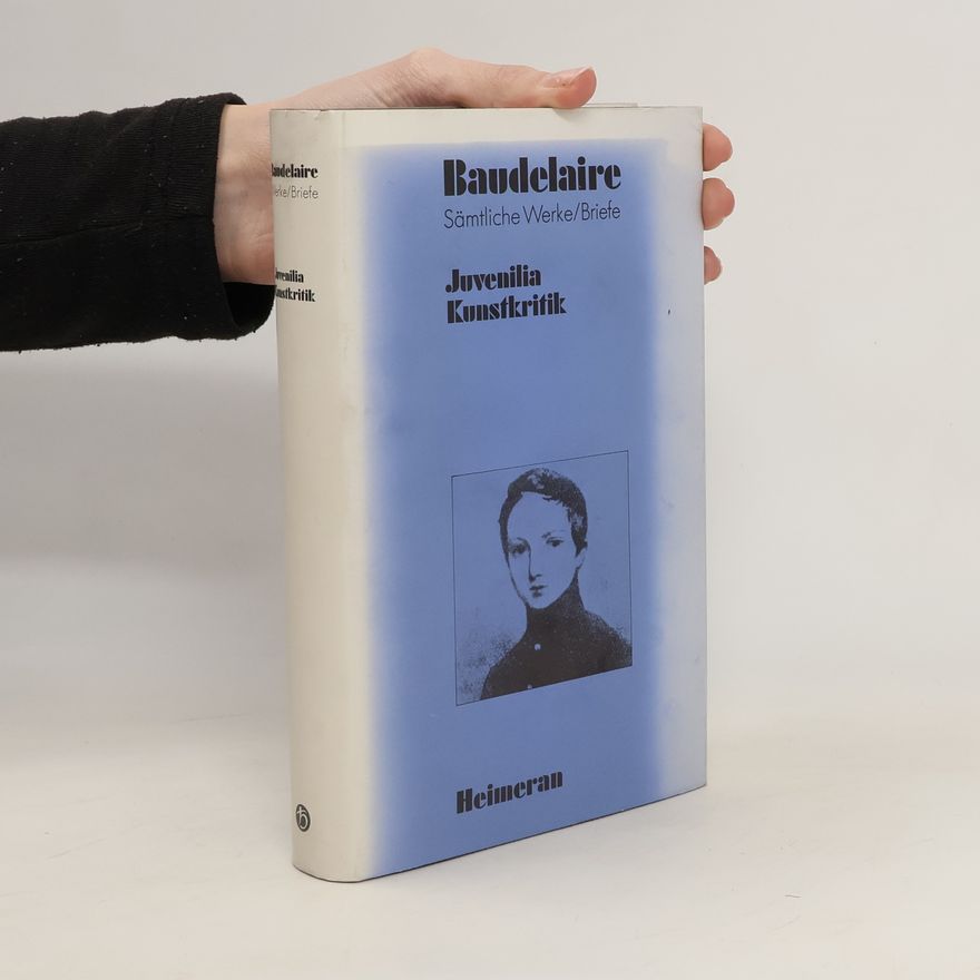 Charles Baudelaire Sämtliche Werke, Briefe