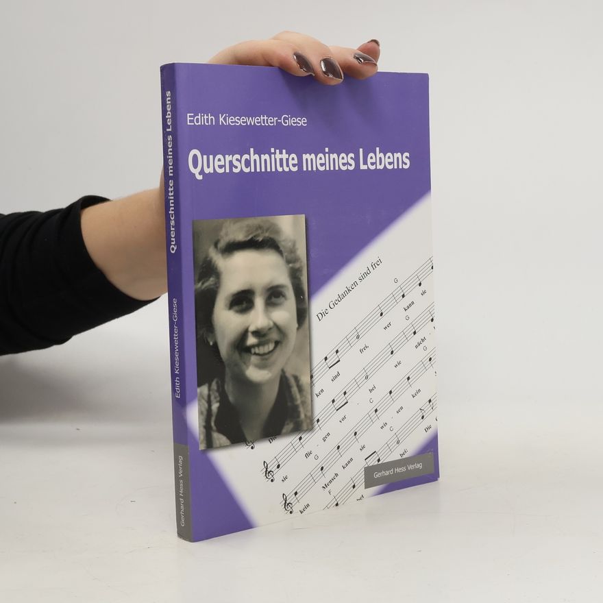 Edith Kiesewetter Giese Querschnitte meines Lebens
