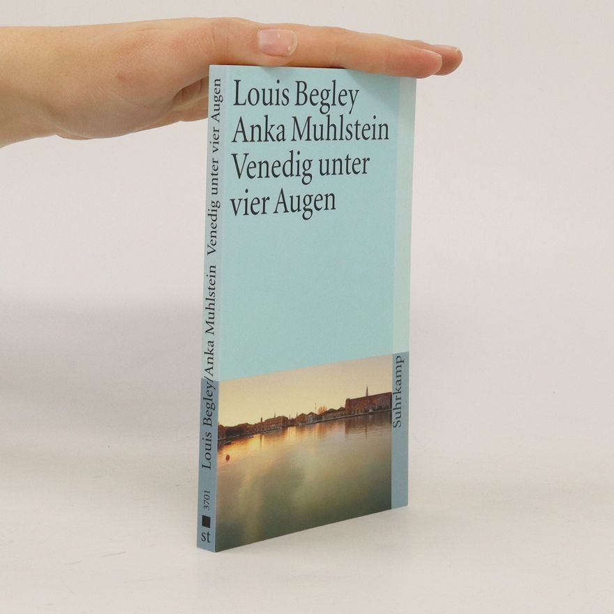 Louis Begley Venedig unter vier Augen