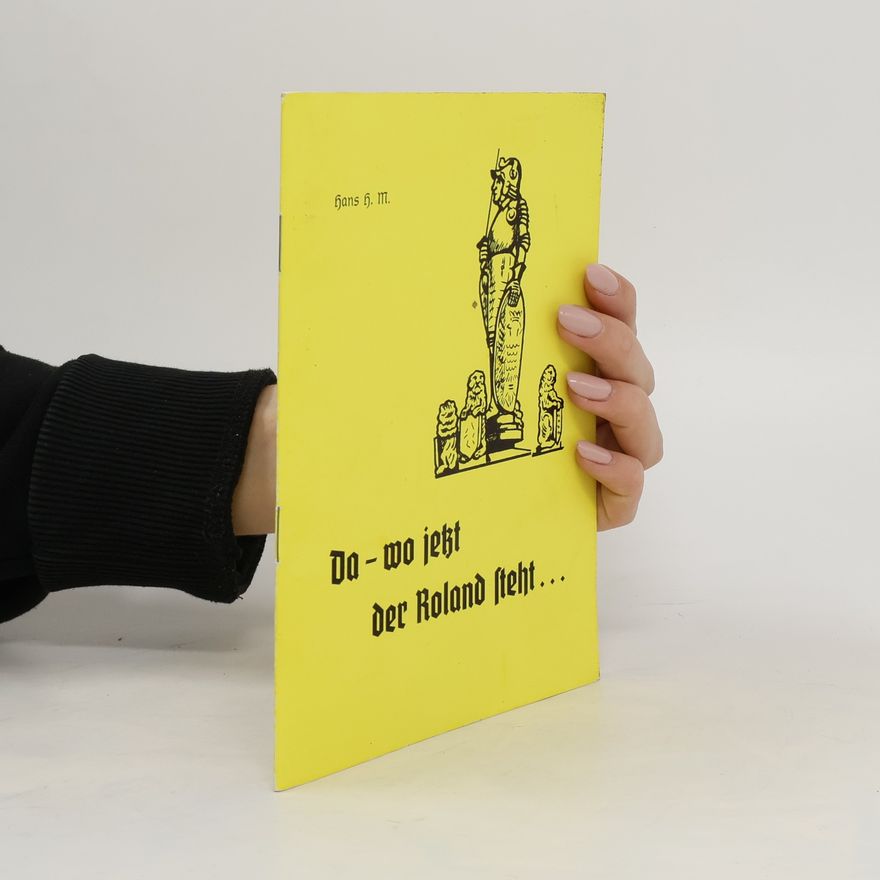Autorenkollektiv Da - wo jetzt der Roland steht...