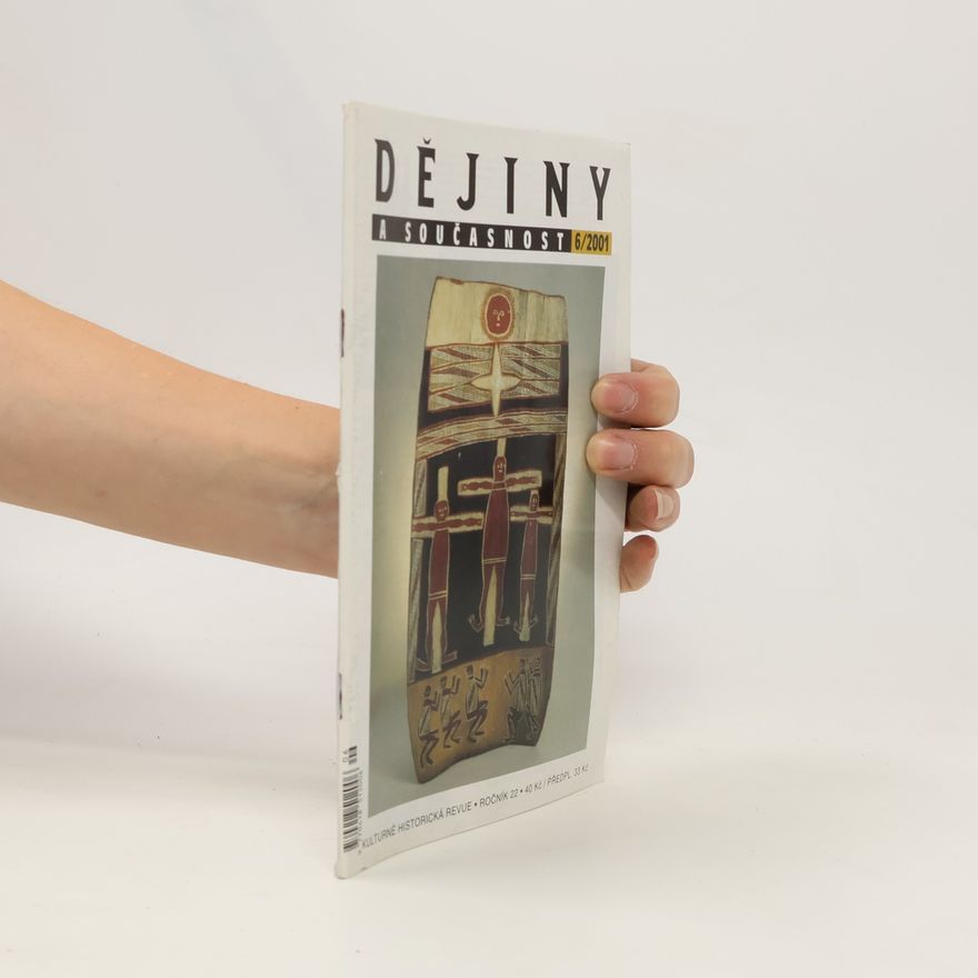 Various authors Dějiny a současnost 6/2001