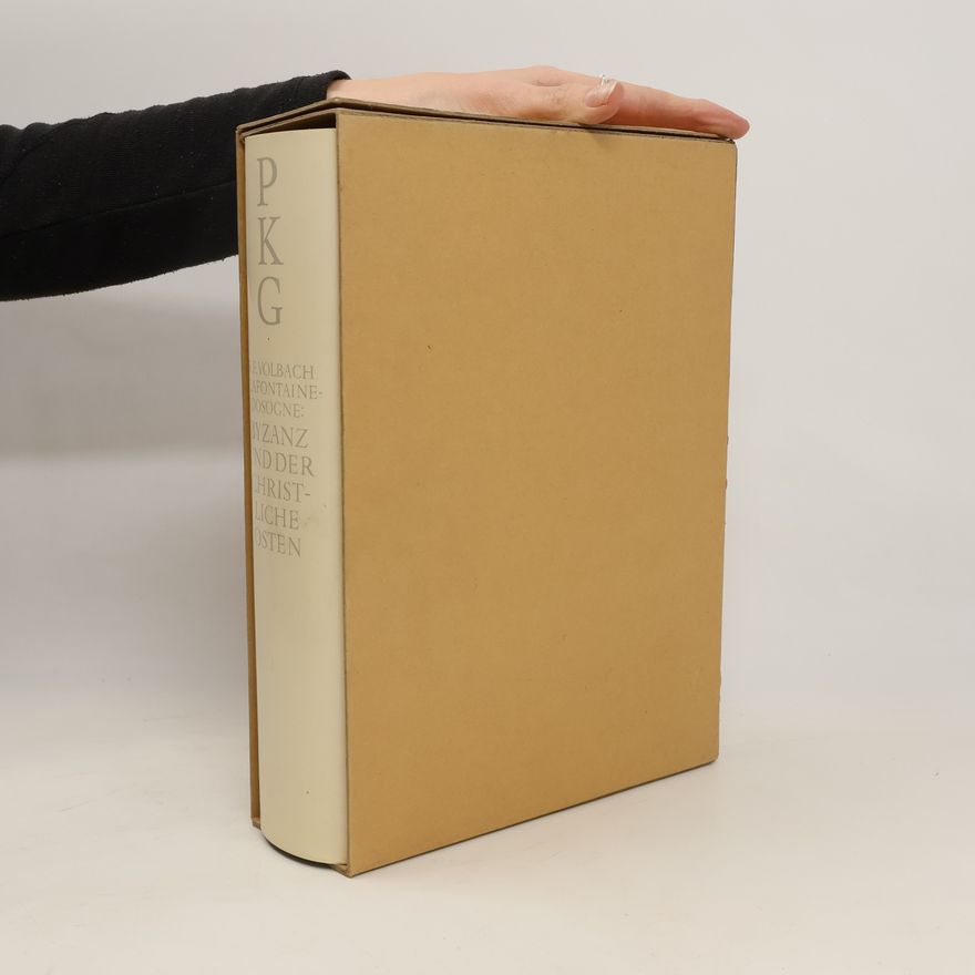 W. F. Volbach Propyläen-Kunstgeschichte. Byzanz und der Christliche Osten