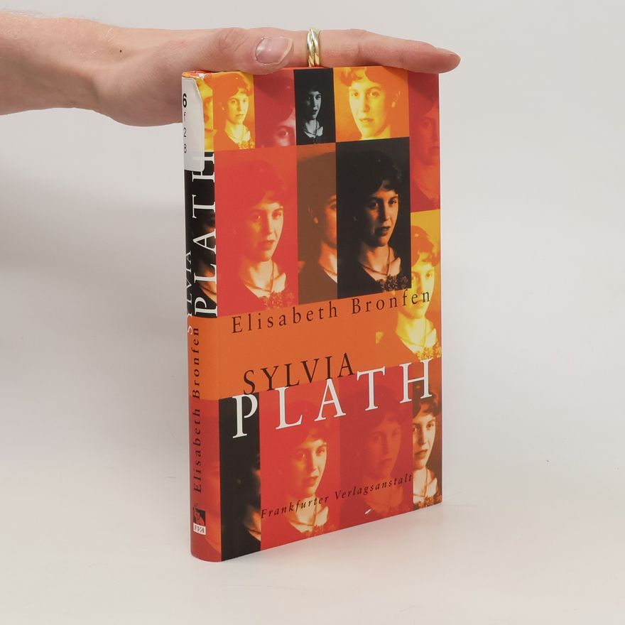 Elisabeth Bronfen Sylvia Plath