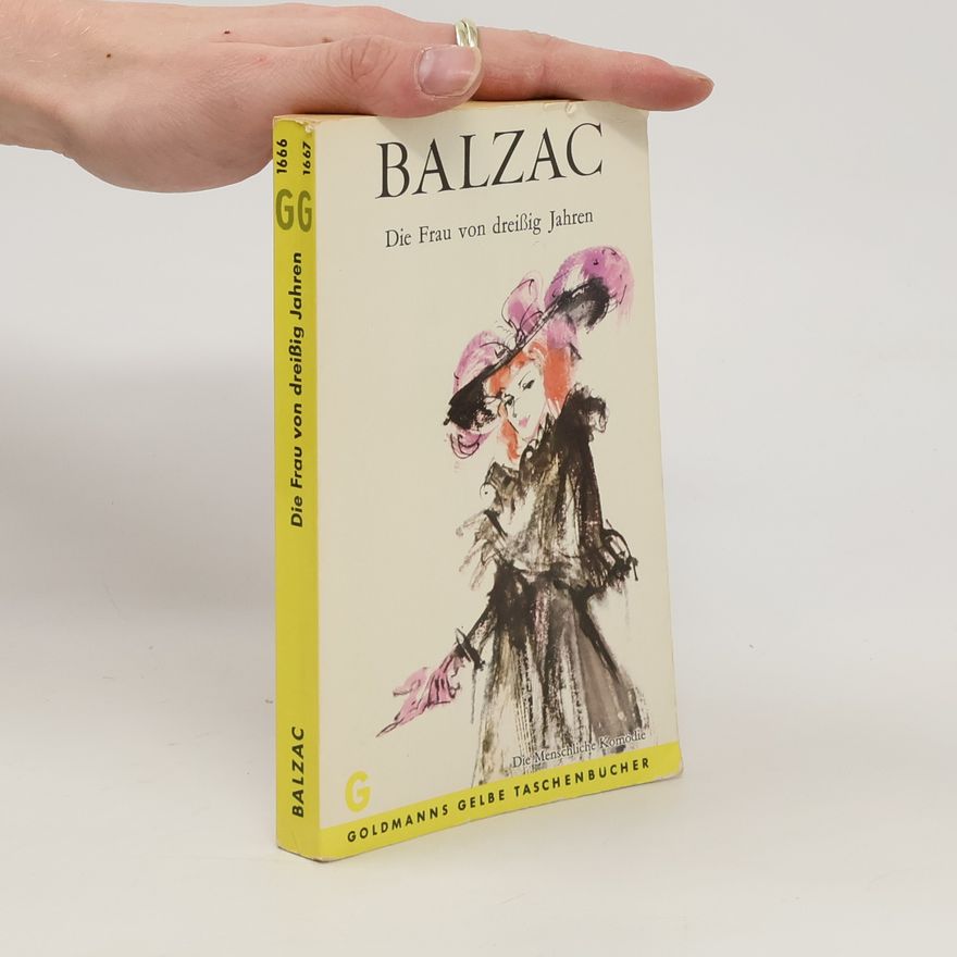 Honoré de Balzac Die Frau von dreißig Jahren