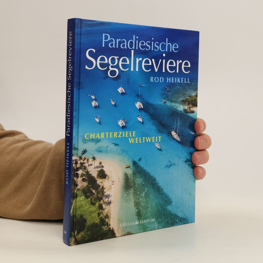 Rod Heikell Paradiesische Segelreviere