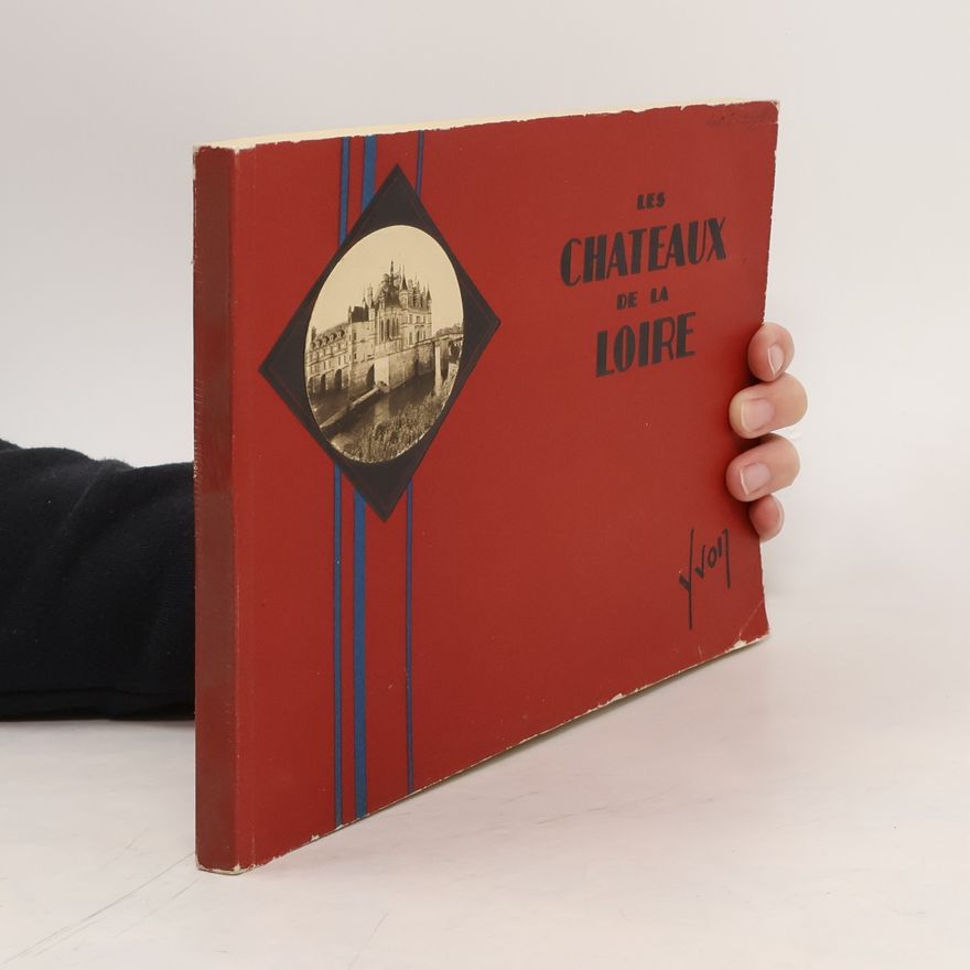 Kolektiv autorů Les Châteaux de la Loire