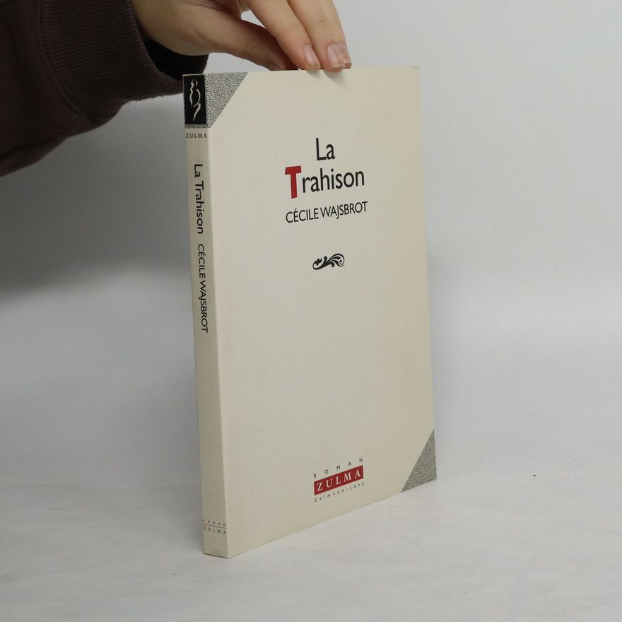 Cécile Wajsbrot La trahison
