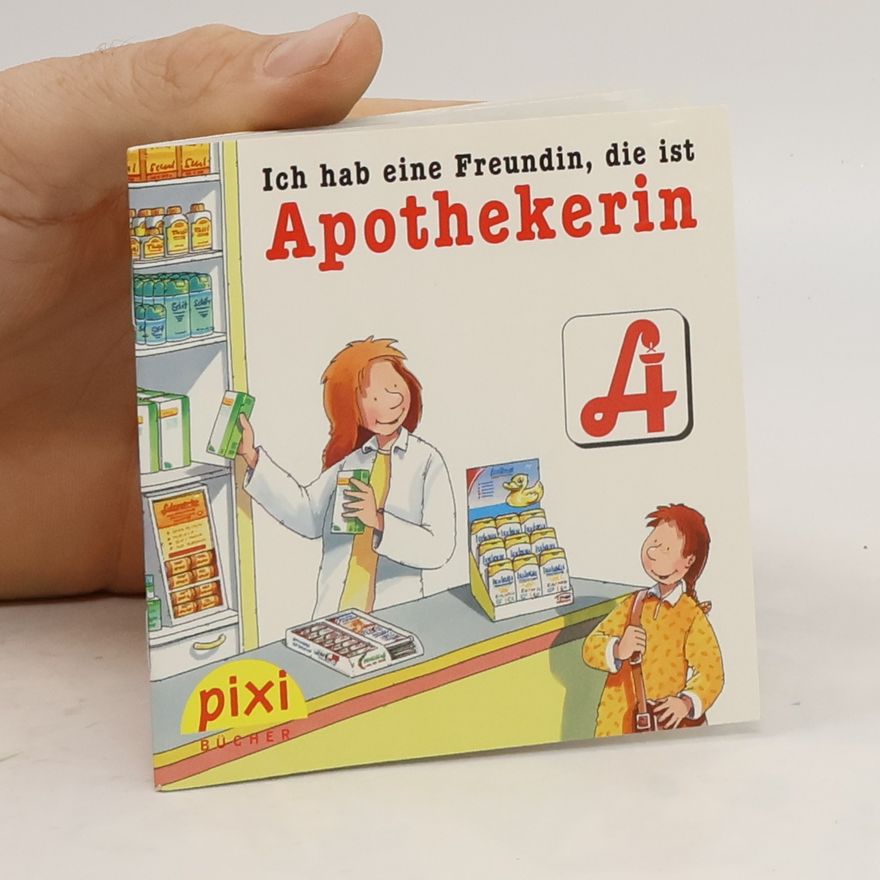 Ines Dora Afflerbach Ich hab eine Freundin, die ist Apothekerin