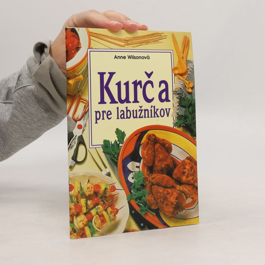 Anne Wilsová Kurča pre labužníkov