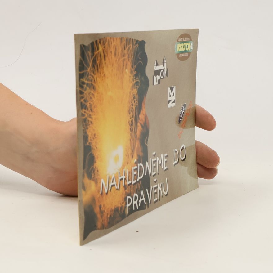 Collectif d'auteurs Nahlédněme do pravěku