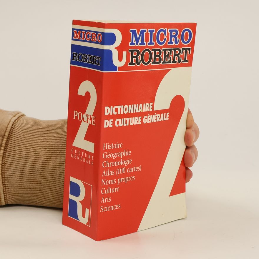 Autorenkollektiv Le micro-robert 2: Dictionnaire de culture générale