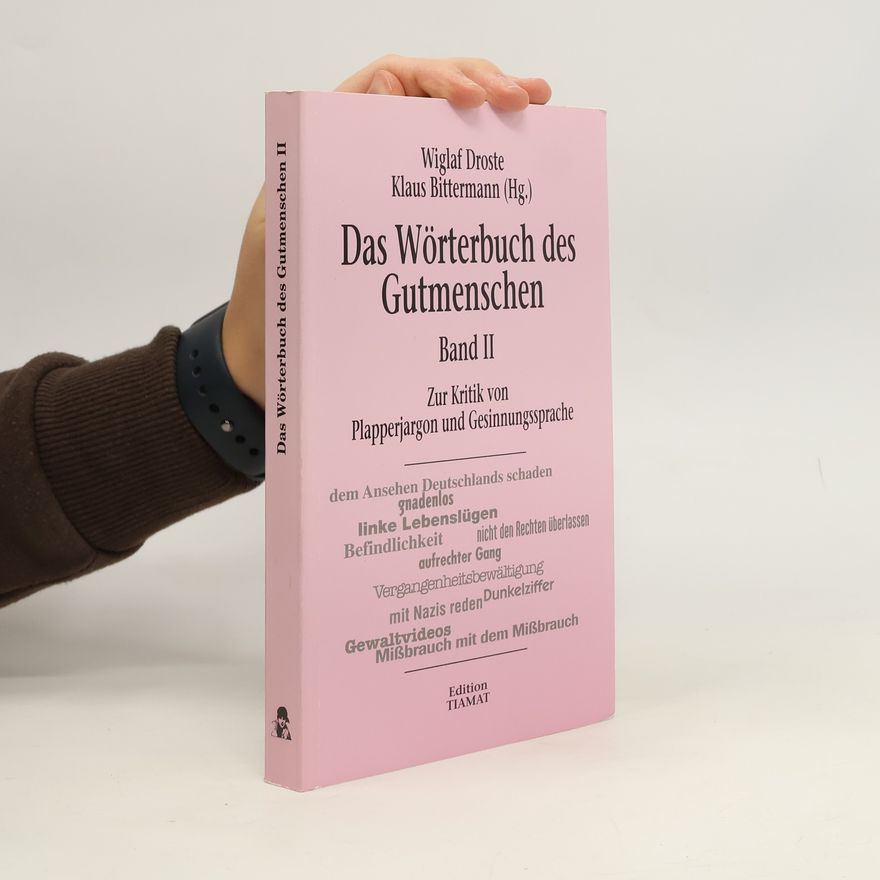 Klaus Bittermann Das Wörterbuch des Gutmenschen II.
