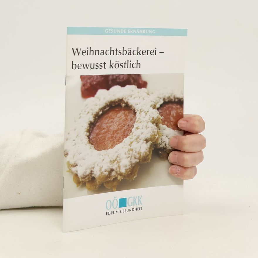 Collectif d'auteurs Weihnachtsbäckerei – Bewusst köstlich