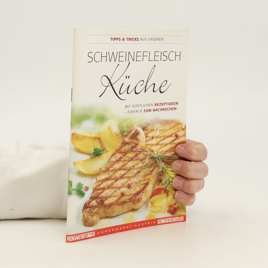 Kolektiv autorů Schweinfleisch Küche