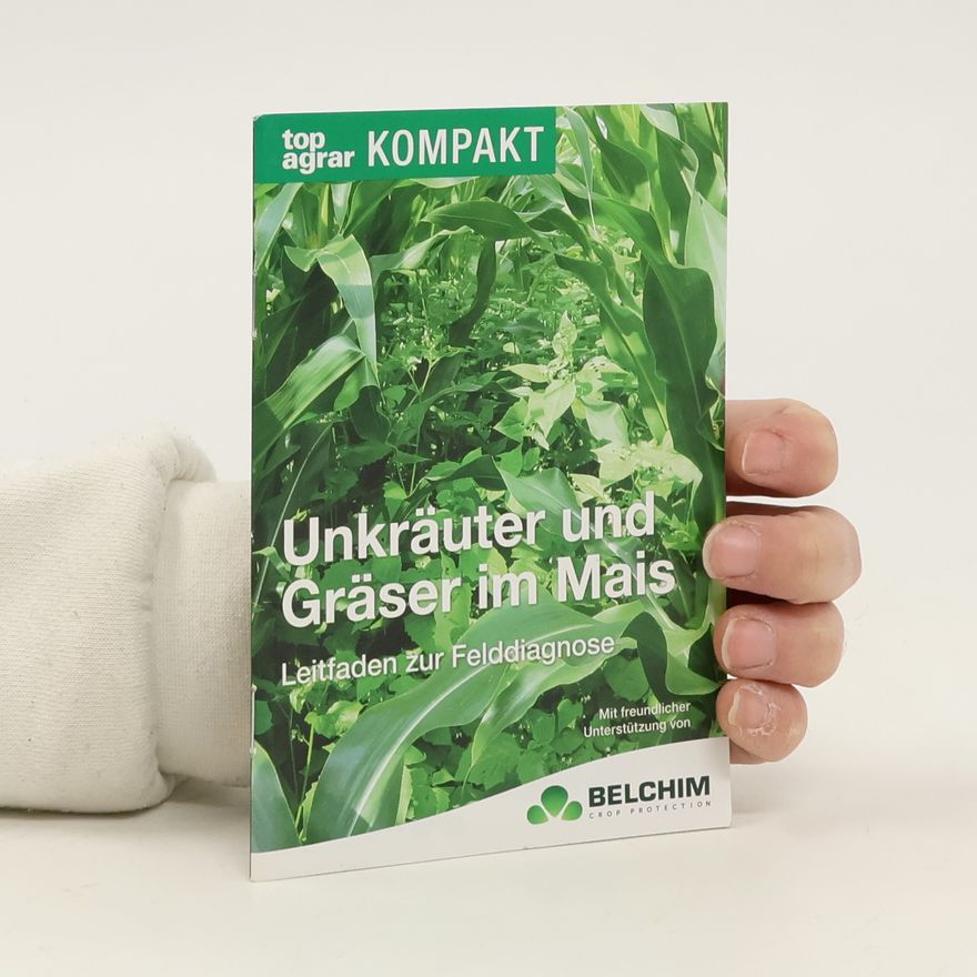Autorenkollektiv Unkräuter und Gräser im Mais