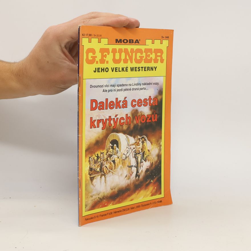 Gert Fritz Unger Daleká cesta krytých vozů