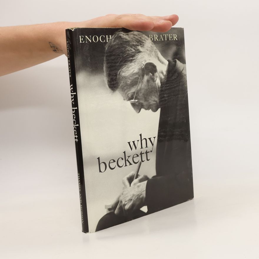 Enoch Brater Why Beckett