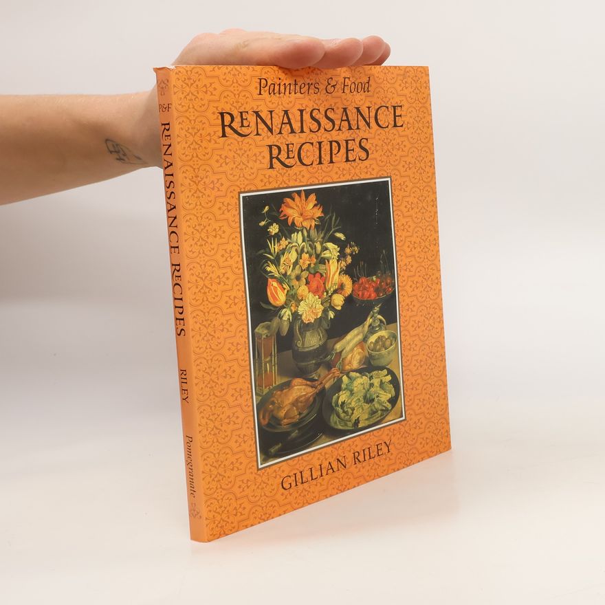 Gillian Riley Renaissance Recipes